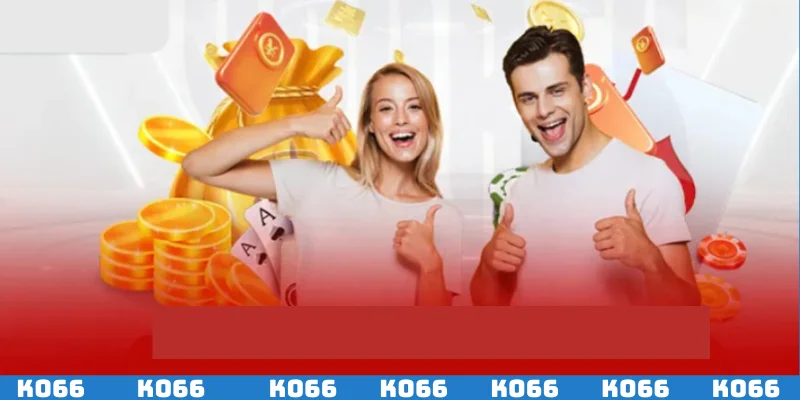 Ưu đãi dành cho đại lý vừa chỉ tiêu của nhà cái KO66